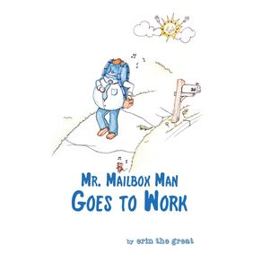 Mr.-Mailbox-Man-Goes-to-Work