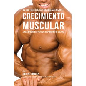Batidos-Proteicos-Caseros-Para-Maximizar-el-Crecimiento-Muscular