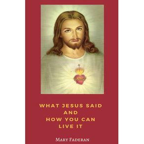 What-Jesus-Said-and-How-You-Can-Live-It