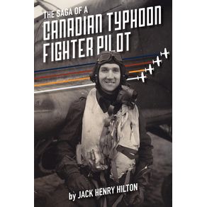 The-Saga-of-a-Canadian-Typhoon-Fighter-Pilot