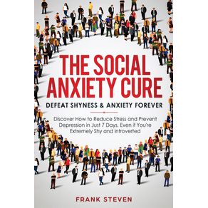 The-Social-Anxiety-Cure
