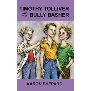 Timothy-Tolliver-and-the-Bully-Basher