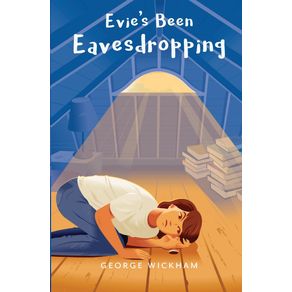 Evies-Been-Eavesdropping