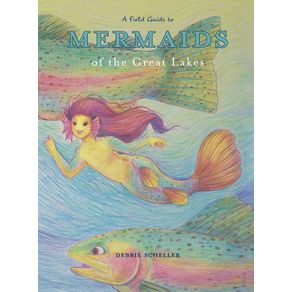 A-Field-Guide-to-Mermaids-of-the-Great-Lakes