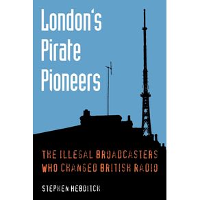 Londons-Pirate-Pioneers