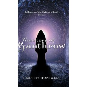 The-Warriors-of-Ganthrow