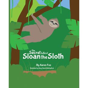 The-Secret-Life-of-Sloan-the-Sloth