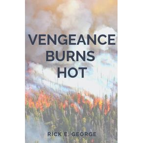 Vengeance-Burns-Hot