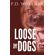 Loose-the-Dogs