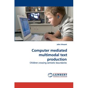 Computer-mediated-multimodal-text-production
