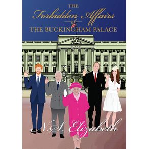 The-Forbidden-Affairs-of-the-Buckingham-Palace