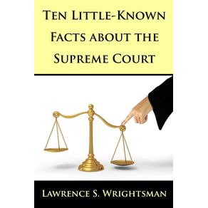 Ten-Little-Known-Facts-about-the-Supreme-Court