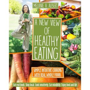 A-New-View-of-Healthy-Eating