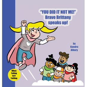 You-Did-It-Not-Me--Brave-Brittany-Speaks-Up-
