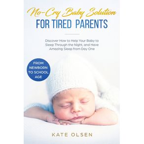 No-Cry-Baby-Solution-for-Tired-Parents