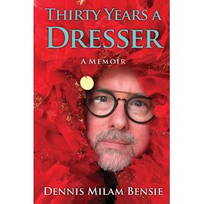 Thirty-Years-a-Dresser