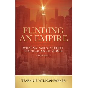 Funding-An-Empire-Volume-1