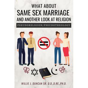 What-About-Same-Sex-Marriage-and-Another-Look-At-Religion