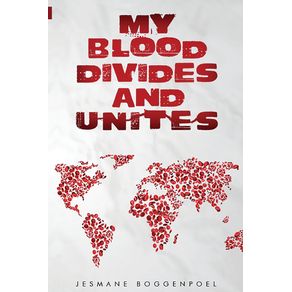 My-Blood-Divides-and-Unites
