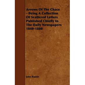 Arrows-of-the-Chace---Being-a-Collection-of-Scattered-Letters-Published-Chiefly-in-the-Daily-Newspapers-1840-1880