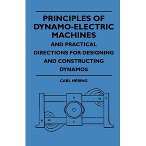 Principles-Of-Dynamo-Electric-Machines-And-Practical-Directions-For-Designing-And-Constructing-Dynamos