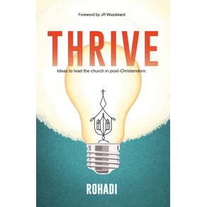 Thrive.-Ideas-to-lead-the-church-in-post-Christendom.