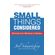 Small-Things-Considered