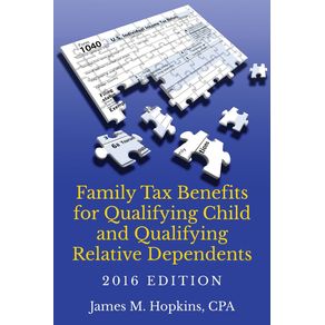 Family-Tax-Benefits-for-Qualifying-Child-and-Qualifying-Relative-Dependents-2016-Edition