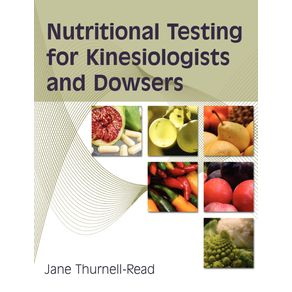 Nutritional-Testing-For-Kinesiologists-And-Dowsers