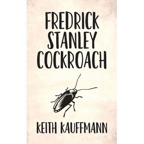 Fredrick-Stanley-Cockroach