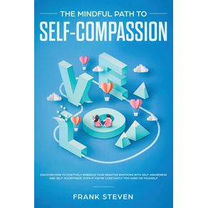The-Mindful-Path-to-Self-Compassion