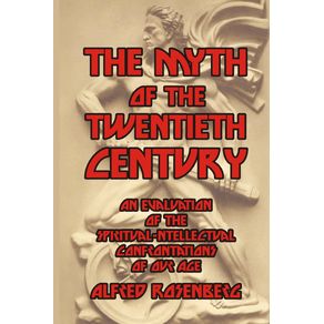 The-Myth-of-the-Twentieth-Century