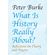 What-Is-History-Really-About-