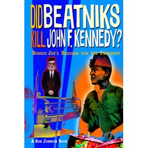Did-Beatniks-Kill-John-F.-Kennedy-