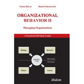 Organizational-Behavior-II.-Managing-Organizations.-A-Practical-Self-Study-Guide