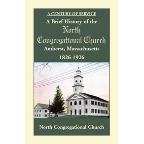 A-Brief-History-of-the-North-Congregational-Church-Amherst-Massachusetts
