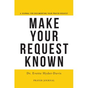 Make-Your-Request-Known