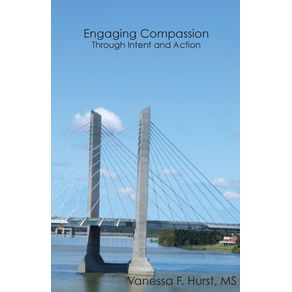 Engaging-Compassion-Through-Intent-And-Action