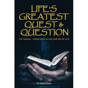 Lifes-Greatest-Quest-and-Question