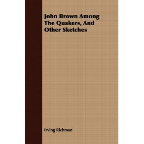 John-Brown-Among-The-Quakers-And-Other-Sketches