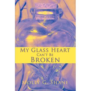 My-Glass-Heart-Cant-Be-Broken