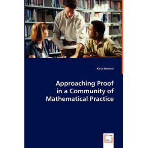Approaching-Proof--in-a-Community-of-Mathematical-Practice