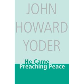 He-Came-Preaching-Peace