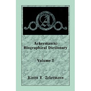 Ackerman-n--Biographical-Dictionary-Volume-2