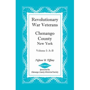 Revolutionary-War-Veterans-Chenango-County-New-York-Volume-I-A-B