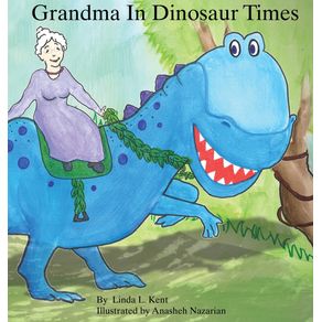 Grandma-in-Dinosaur-Times
