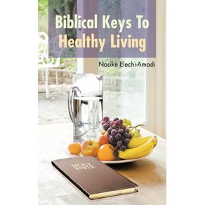 Biblical-Keys-to-Healthy-Living