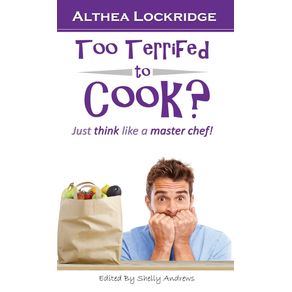 Too-Terrified-to-Cook-