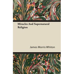 Miracles-And-Supernatural-Religion