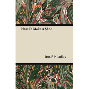 How-To-Make-A-Shoe
